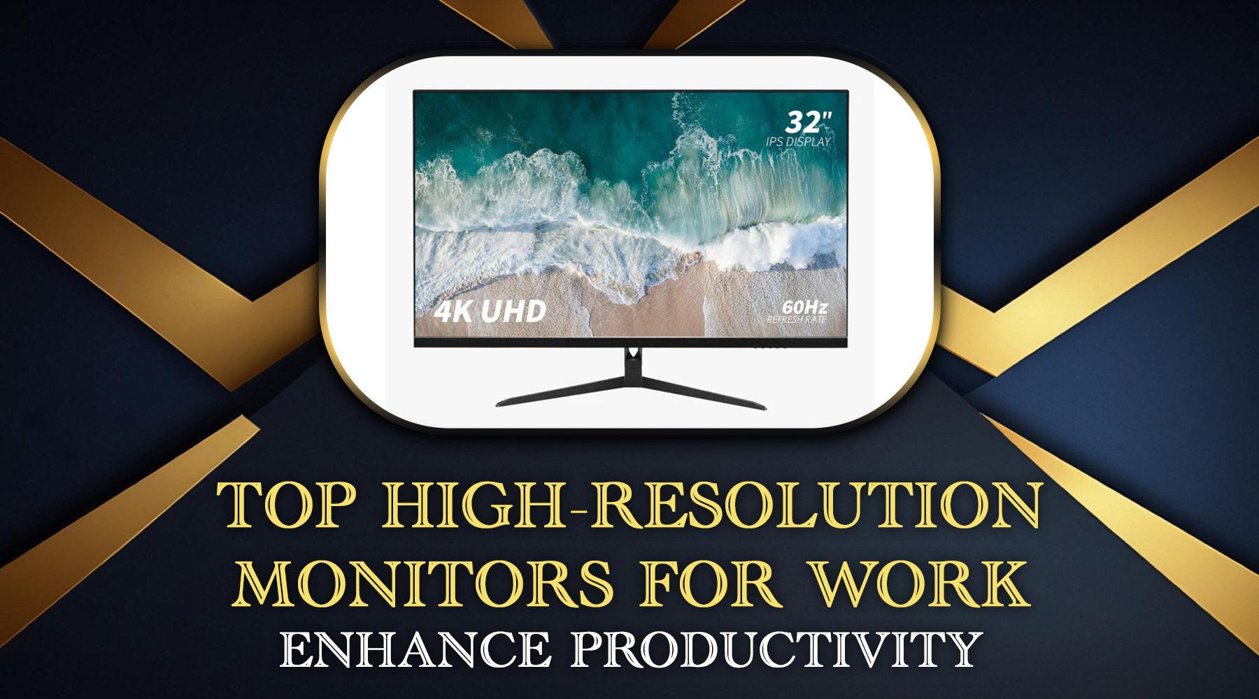 Best Resolution Monitor For Work Top High-Resolution Monitors for Work | Enhance Productivity – ReHisk