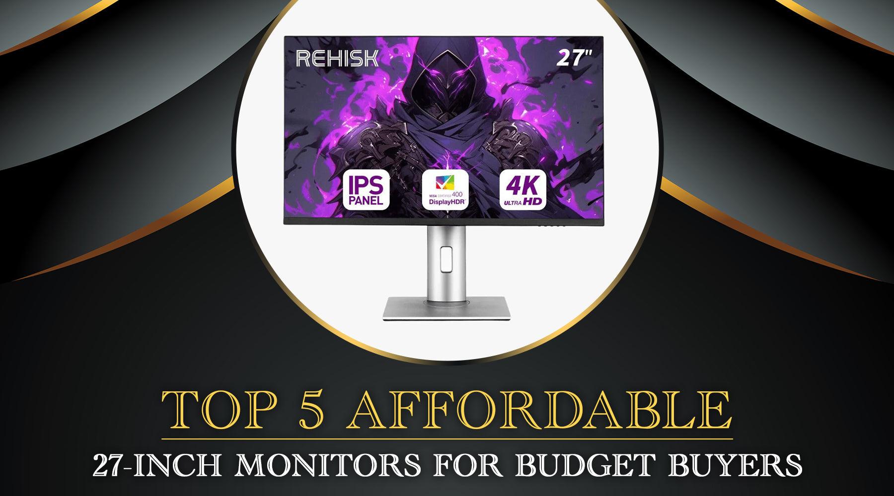Budget Display Top 5 Affordable 27-Inch Monitors for Budget Buyers – ReHisk